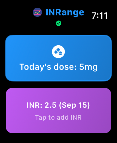 INRange on Apple Watch: today's dose of 5 mg and the latest INR, 2.5
